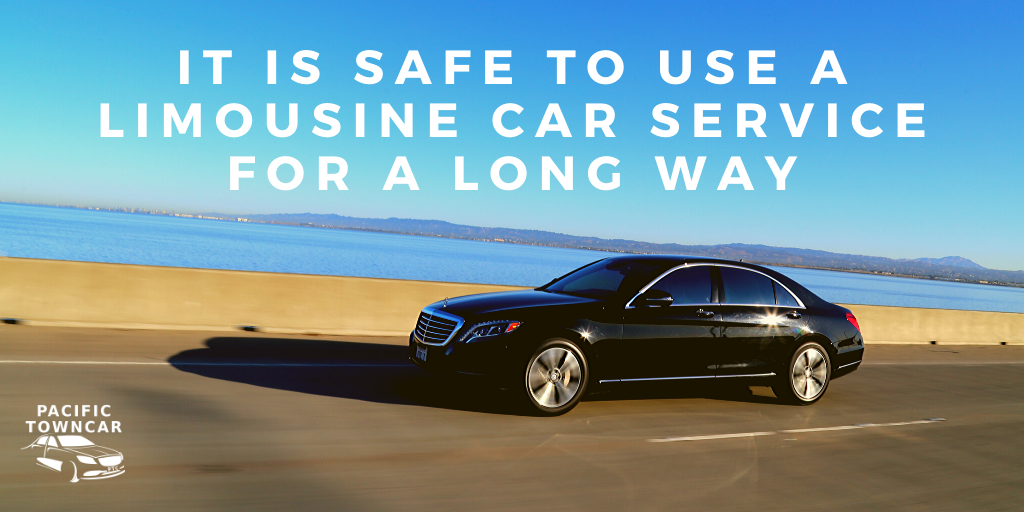 It is safe to use a limousine car service for a long way