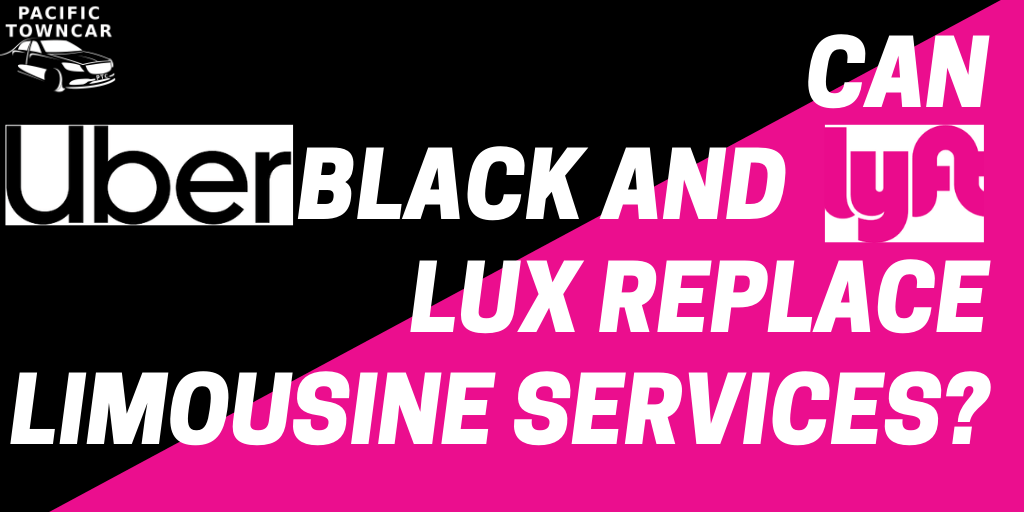 Can UBER Black and LYFT Lux replace Limousine services?