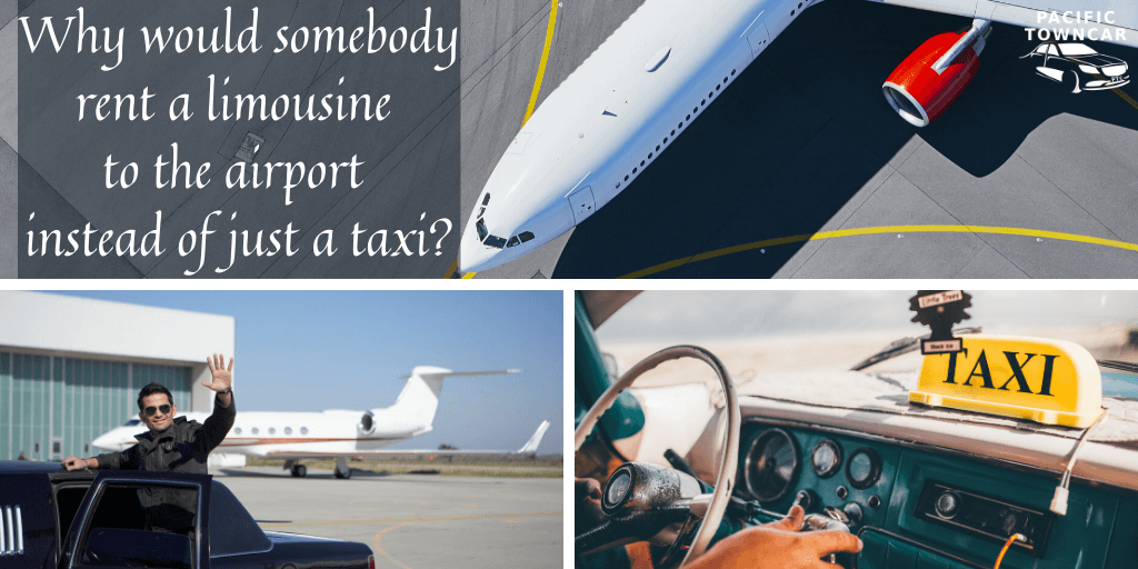Why would somebody rent a limousine to the airport instead of just a taxi?