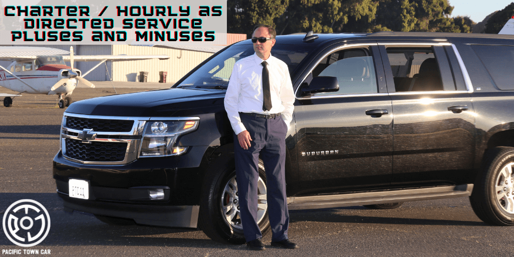 Charter hourly as directed service pluses and minuses luxury limo service in san francisco