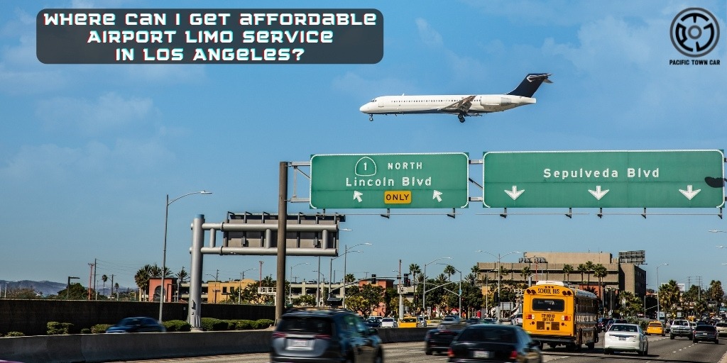 Where can I get affordable Airport Limo service in Los Angeles