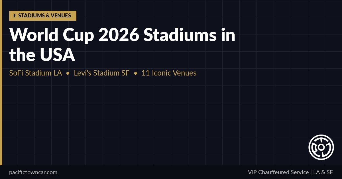 World Cup 2026 stadiums SoFi Stadium Levis Stadium